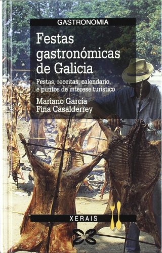 Festas gastronómicas de Galicia (MONTES E FONTES - GASTRONOMIA)