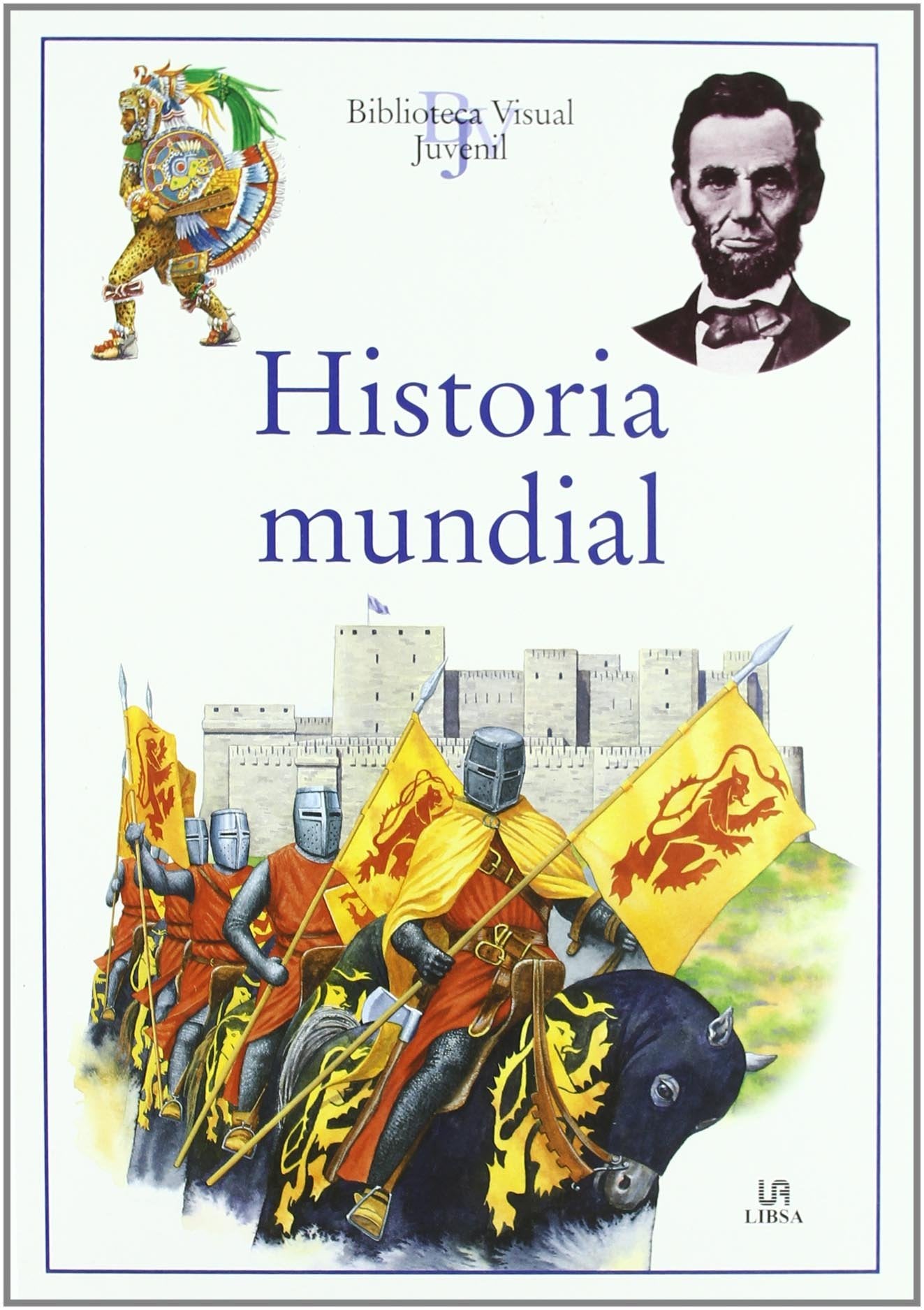 Historia Mundial (Biblioteca Visual Juvenil)