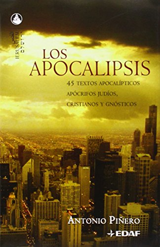Apocalipsis, Los: 45 textos Apocalípticos Apócrifos Judíos, Cristianos y Gnósticos (Jerusalem)