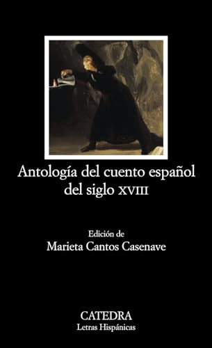 Antología del cuento español del siglo XVIII (Letras Hispánicas)