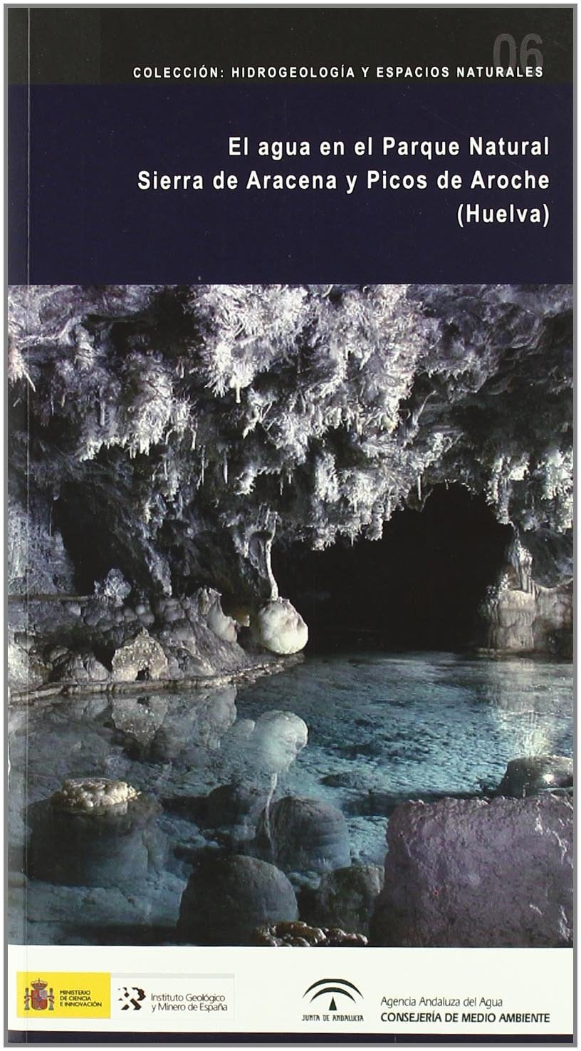 El agua subterránea en el Parque Natural de la Sierra de Aracena y Picos de Aroche (Huelva): 6 (Hidrogeología y espacios naturales)