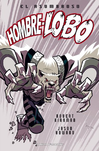 El asombroso hombre lobo nº 01/04 (Independientes USA)