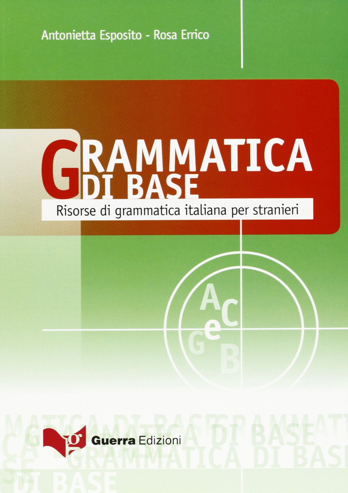 Grammatica di base. Risorse di grammatica italiana per stranieri