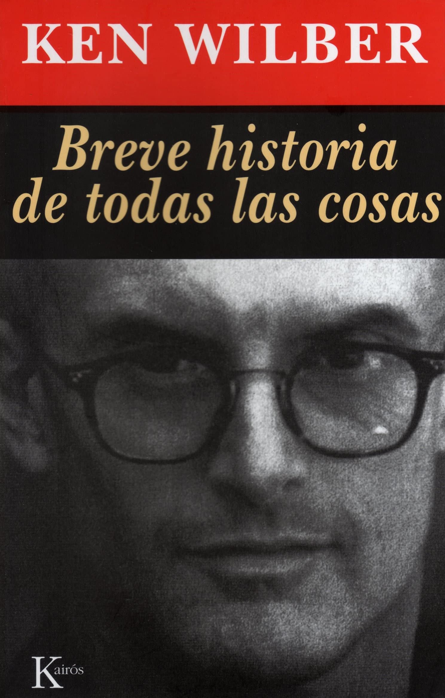 Breve Historia De Todas Las Cosas/ A Brief History of Everything