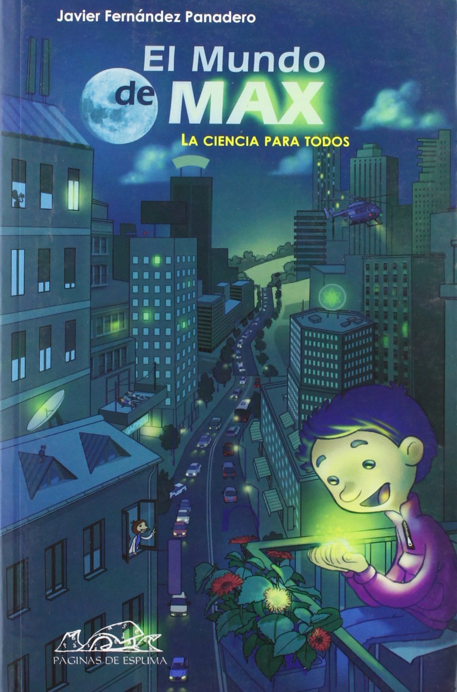 El mundo de Max: La ciencia para todos: 90 (Voces/ Ensayo)