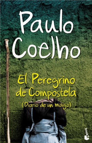 El Peregrino de Compostela (Diario de un mago): 2 (Biblioteca Bolsillo Paulo Coelho)