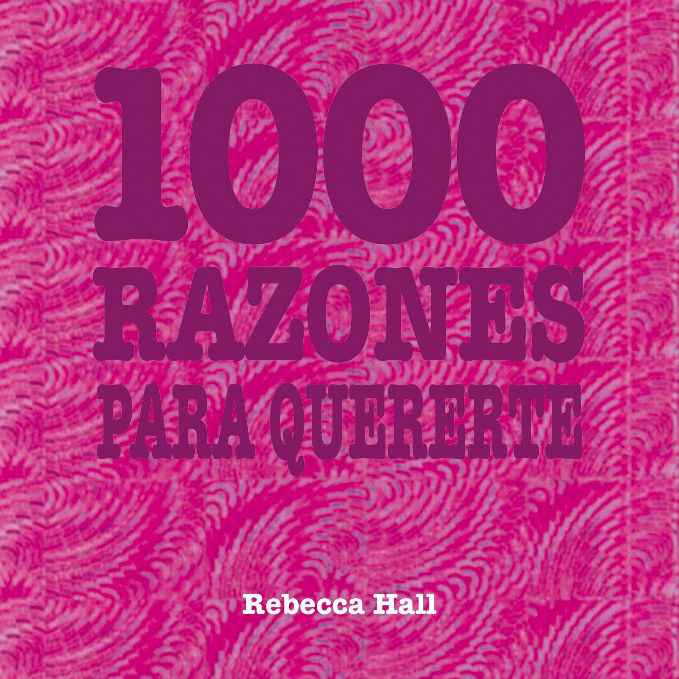 1000 razones para quererte