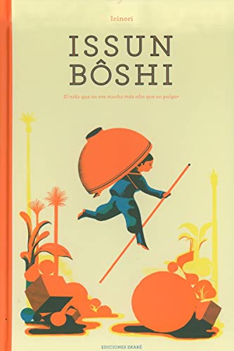 Issun Bôshi: El niño que no era mucho más alto que un pulgar (Bosque de libros)