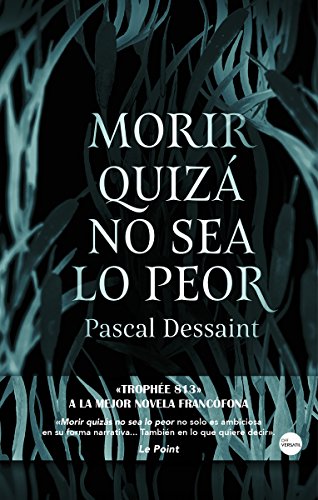 Morir quizá no sea lo peor