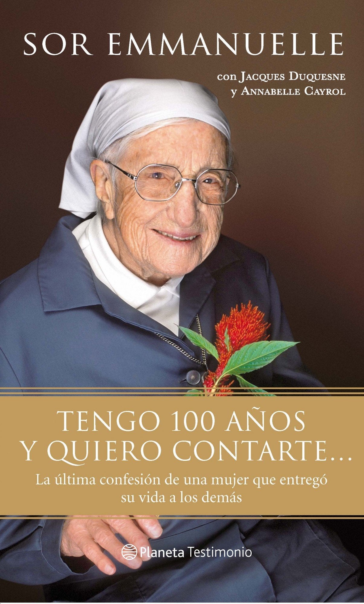 Tengo 100 años y quiero contarte (Planeta Testimonio)