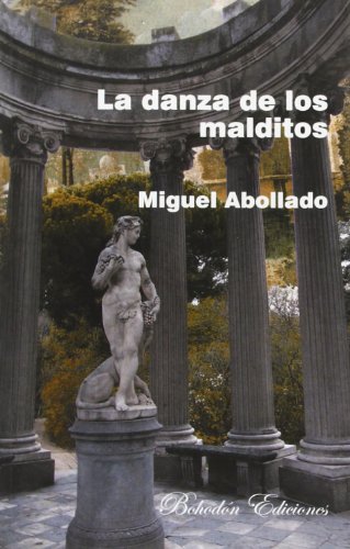 La Danza De Los Malditos: 1 (Narradores de nuestro tiempo)
