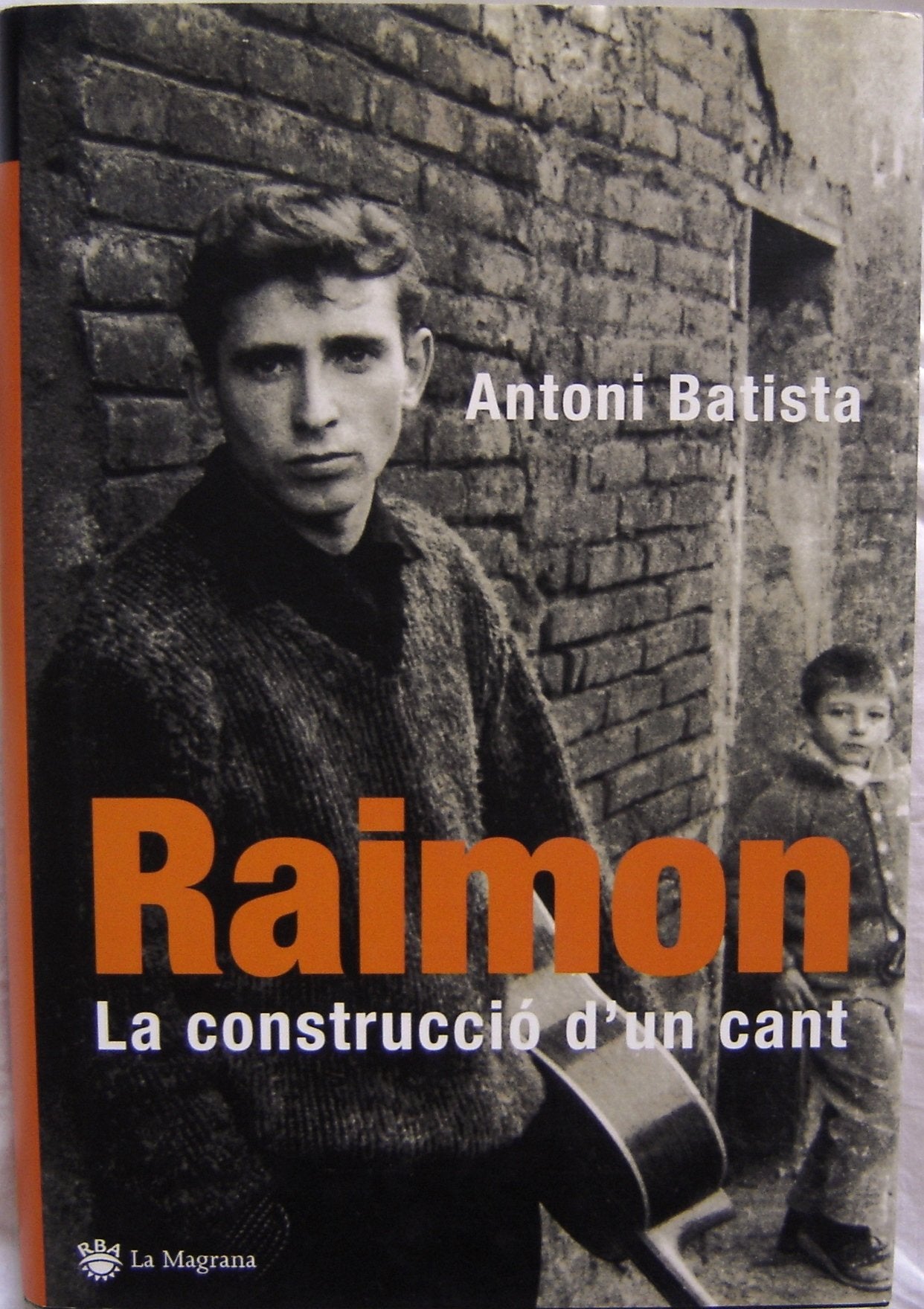 Raimon. La construccio d' un cant: 095 (OTROS LA MAGRANA)