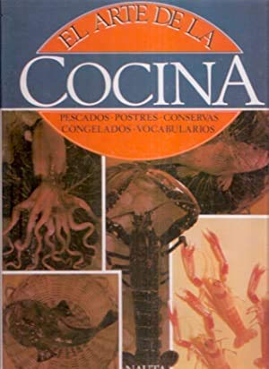 El Arte de la Cocina. Pescados. Postres. Conservas. Congelados. Vocabularios