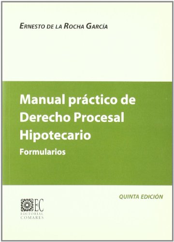 MANUAL PRACTICO DERECHO PROC.HIPOTEC. (SIN COLECCION)