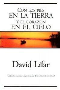 Con los pies en la tierra y el corazon en el cielo