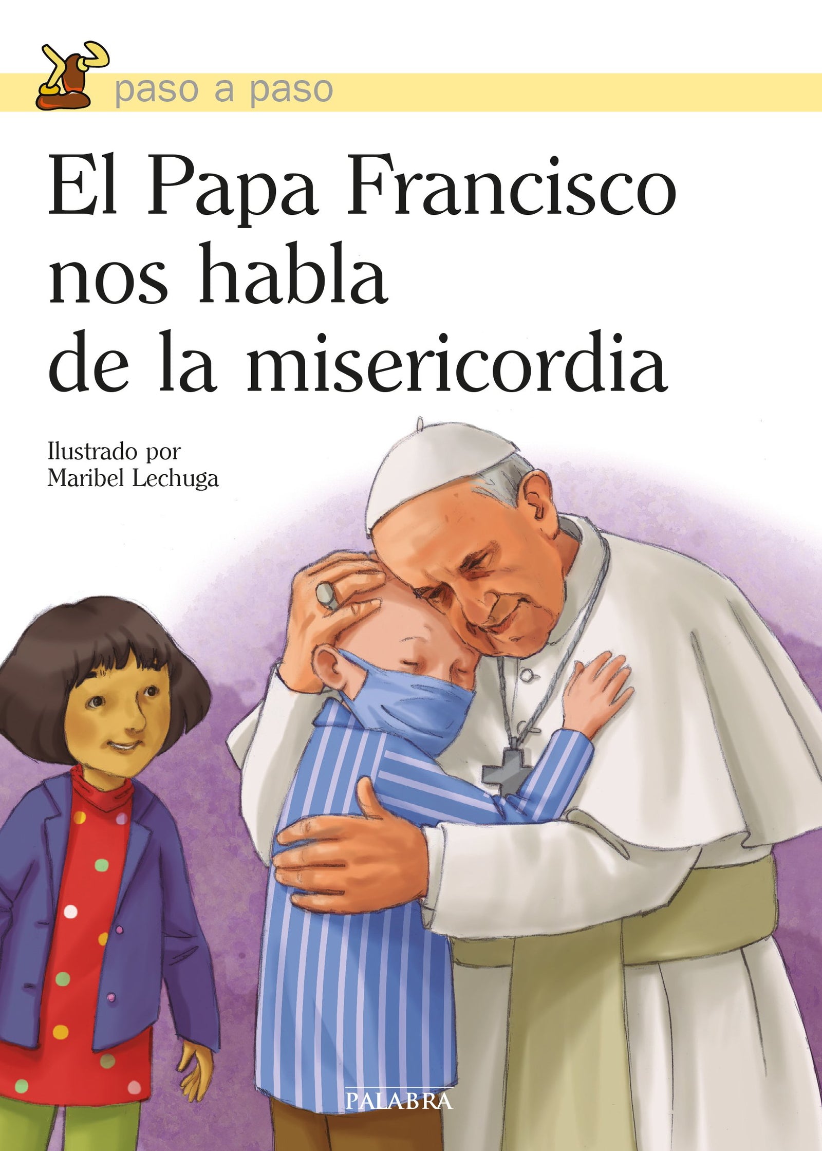Papa Francisco Nos habla de La Misericor (Paso a paso)