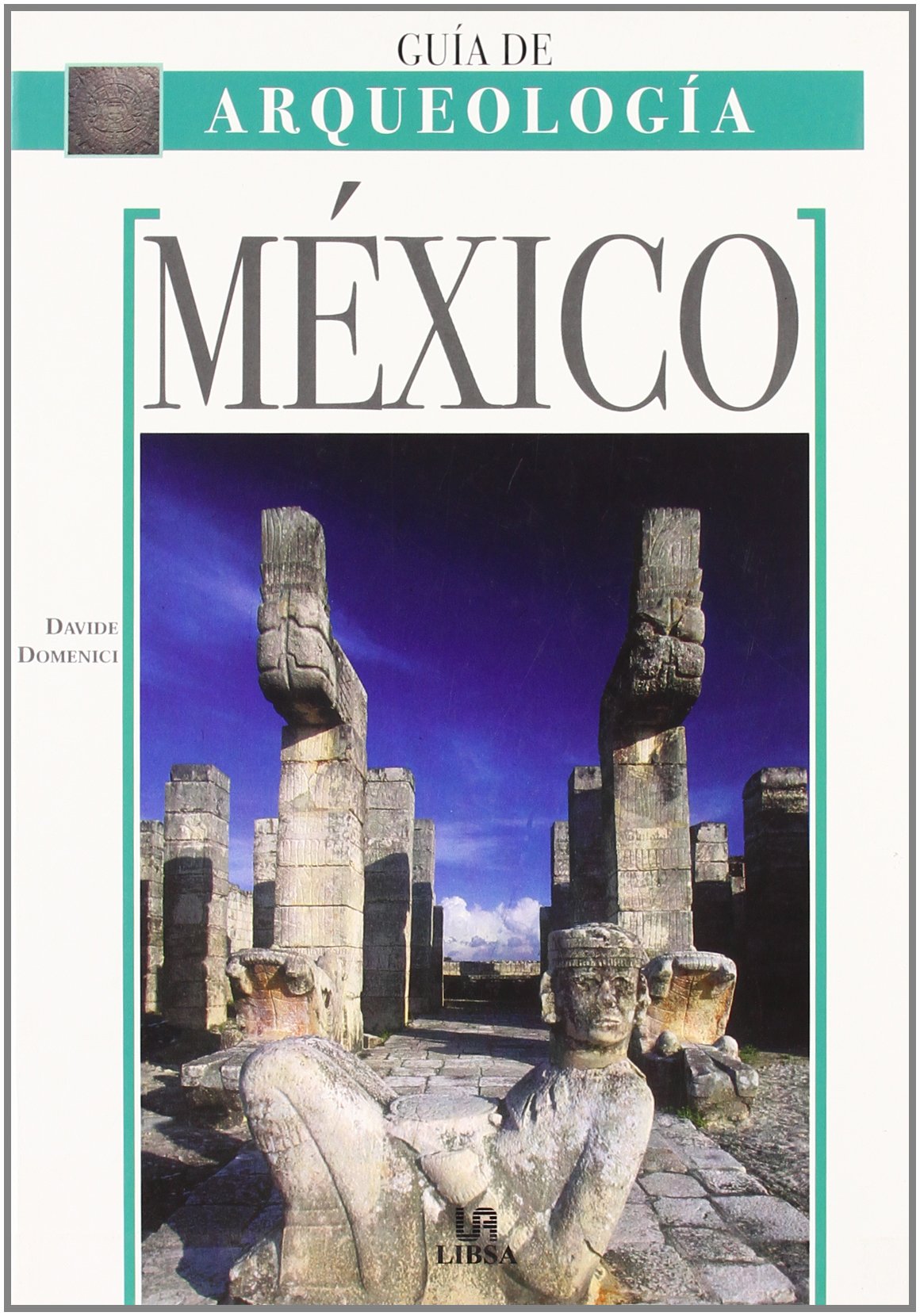 México: 5 (Guías Monumentales)