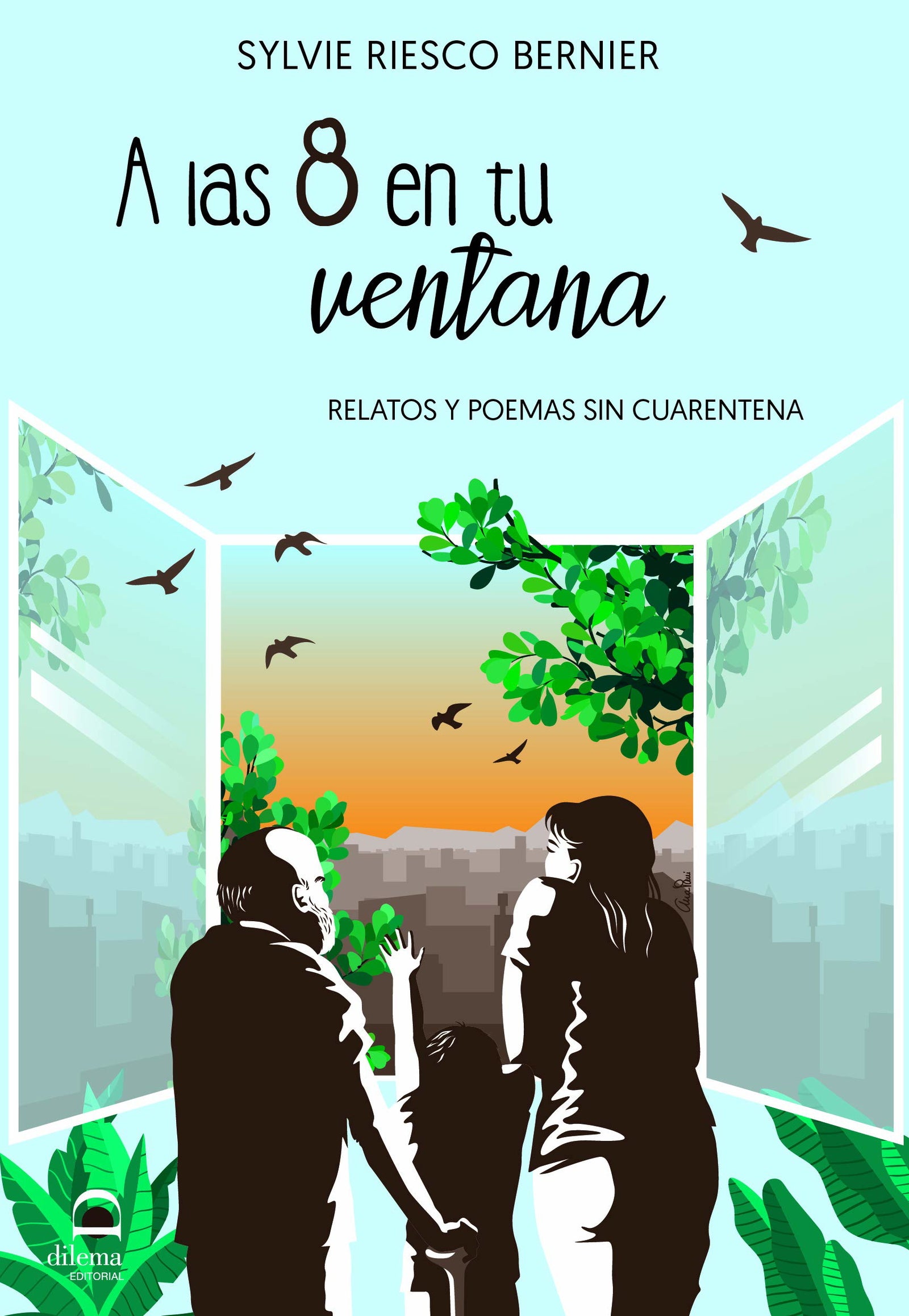 A Las 8 En Tu Ventana