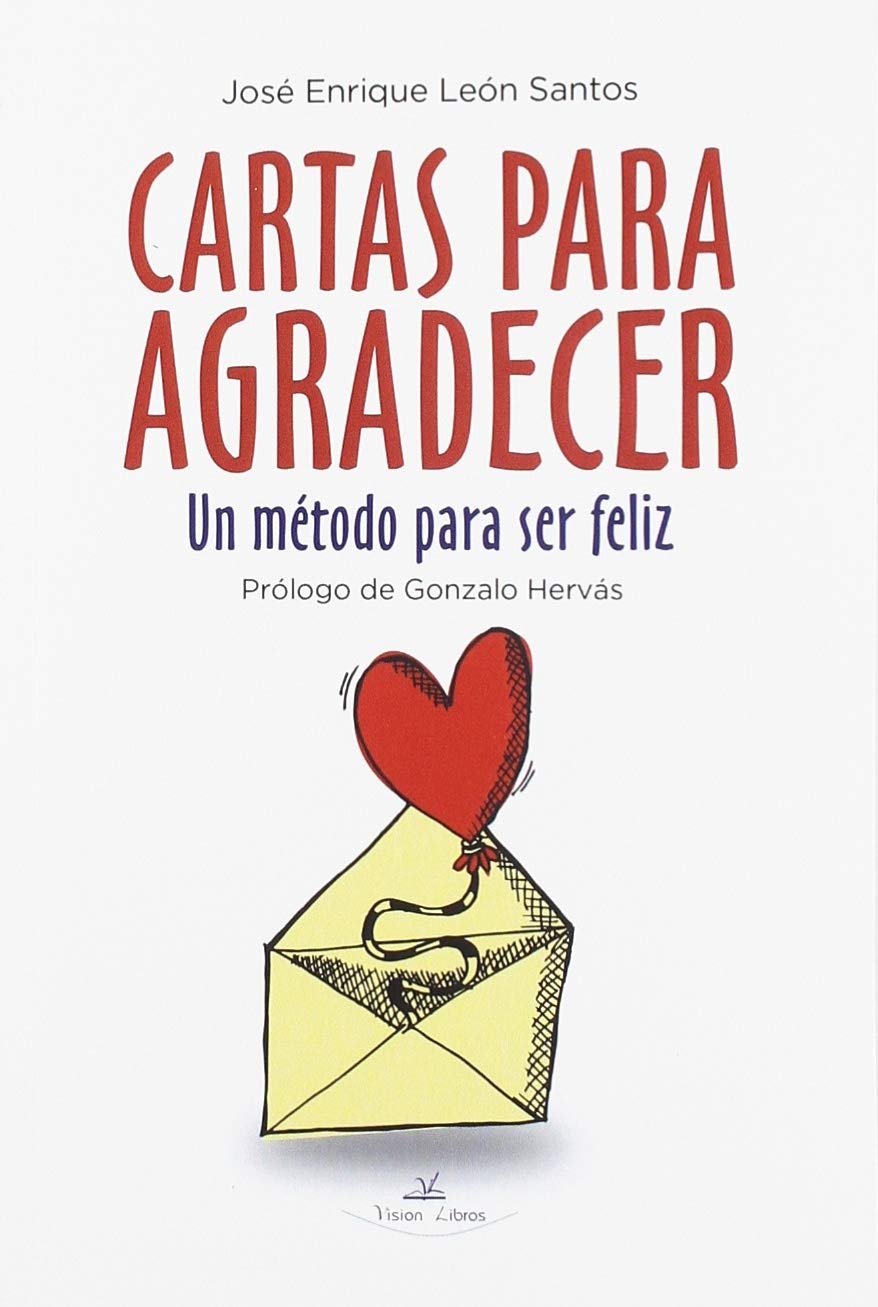CARTAS PARA AGRADECER: Un método para ser feliz (VISION)
