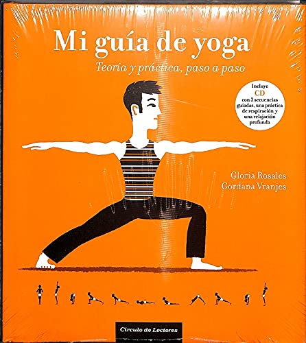 Mi Guía De Yoga. Teoría Y Práctica. Paso A Paso