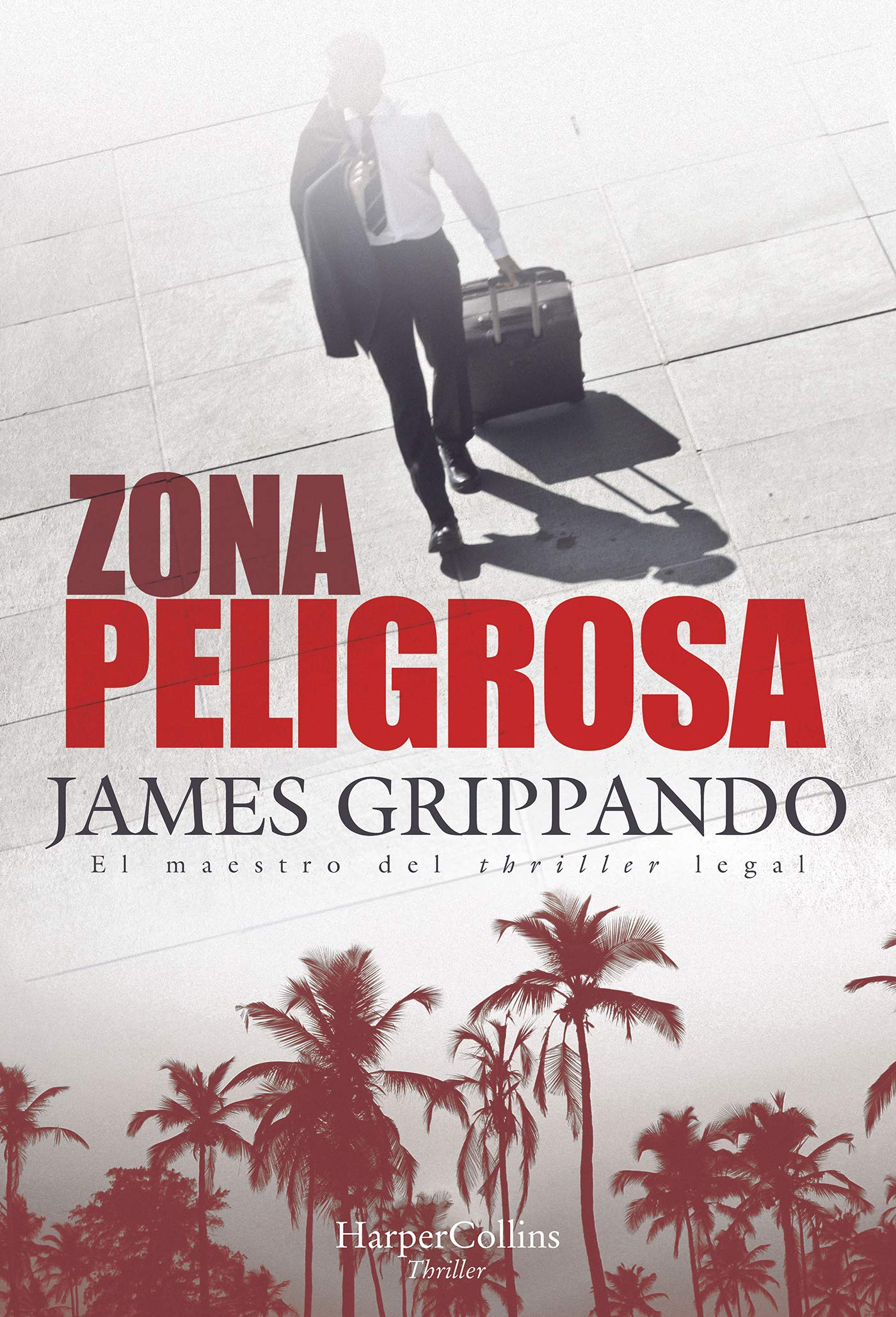 Zona peligrosa (HARPERCOLLINS)