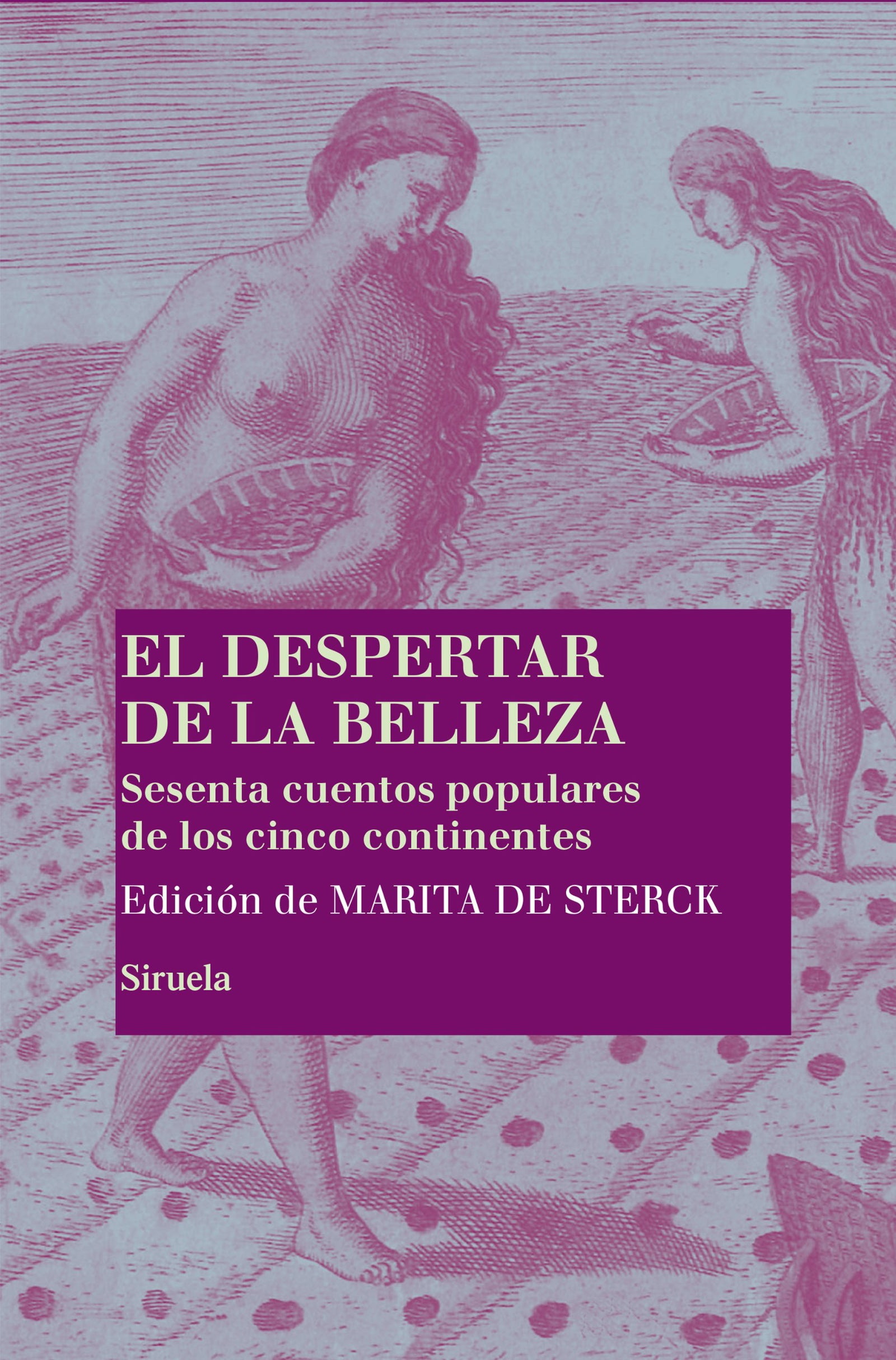 El despertar de la belleza: 21 (Las Tres Edades/ Biblioteca de Cuentos Populares)