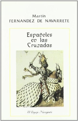 Españoles en las Cruzadas: 1 (El Espejo Navegante)