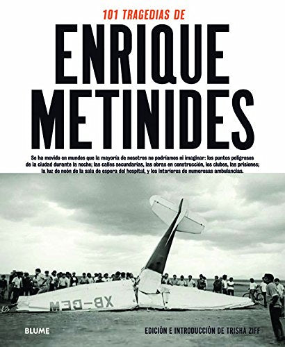 101 tragedias de Enrique Metinides (SIN COLECCION)