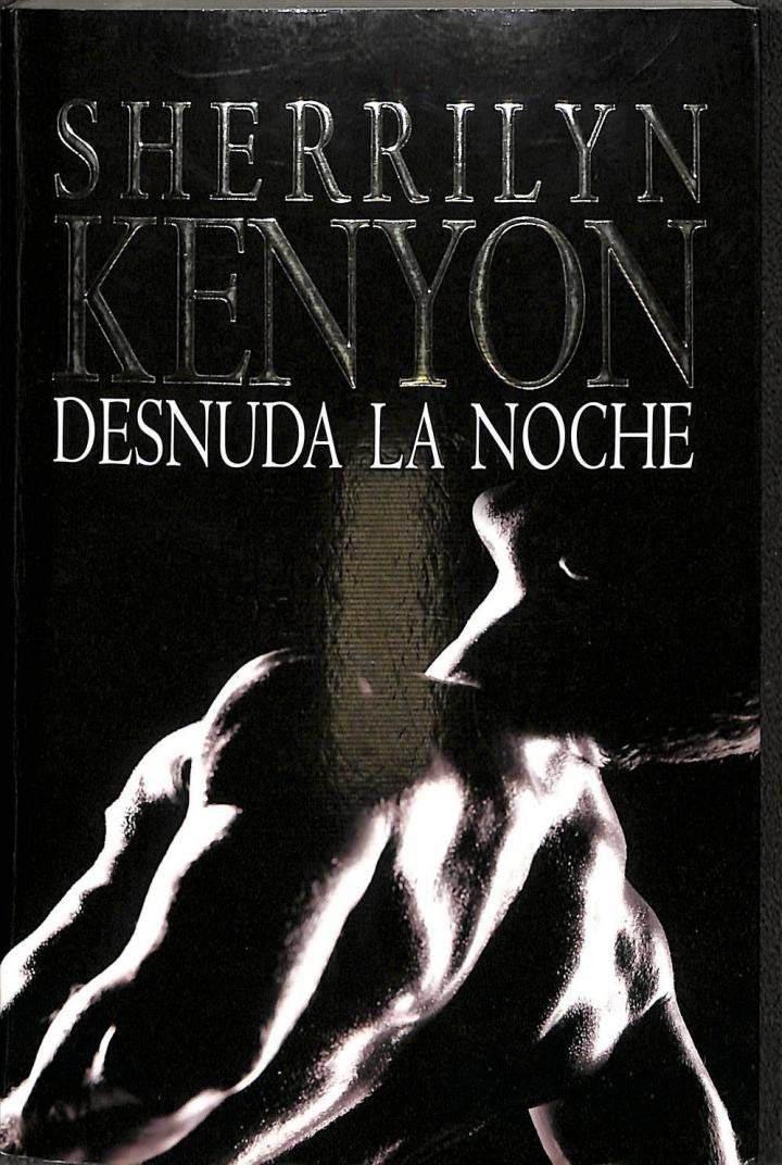 Desnuda la noche (NARRATIVA FEMENINA)