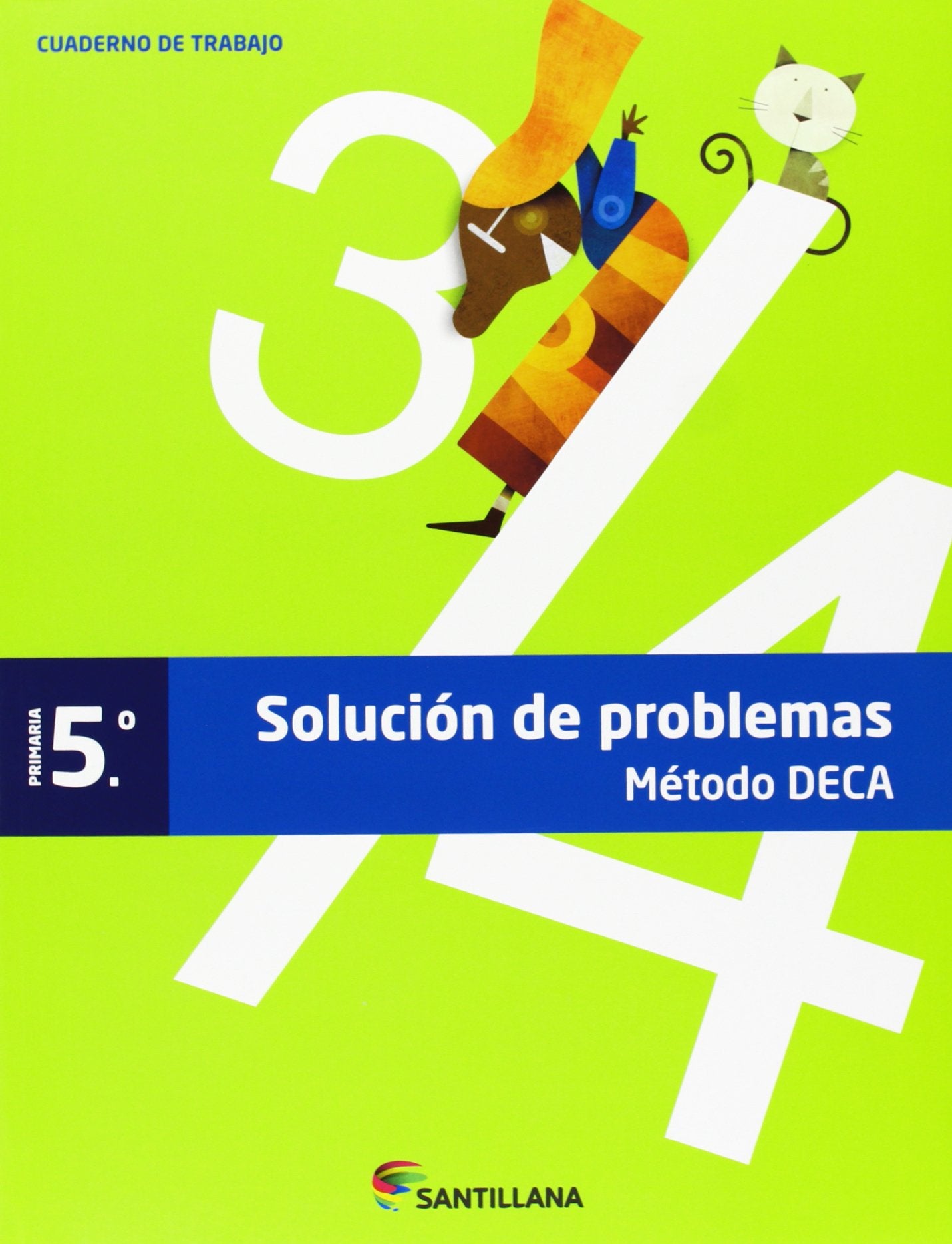 CUADERNO PROBLEMAS METODO DECA 5 PRIMARIA - 9788468009797 (CAMINOS DEL SABER)