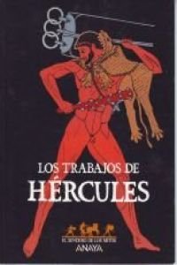 TRABAJOS DE HERCULES (EL SENDERO DE LOS MITOS)