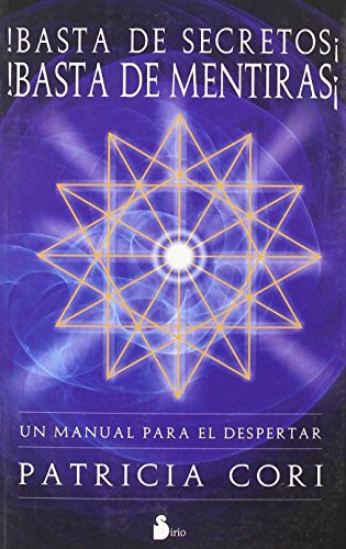 BASTA DE SECRETOS ! BASTA DE MENTIRAS !