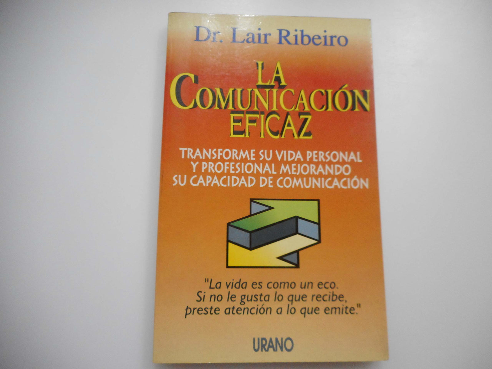 La comunicación eficaz (SIN COLECCION)