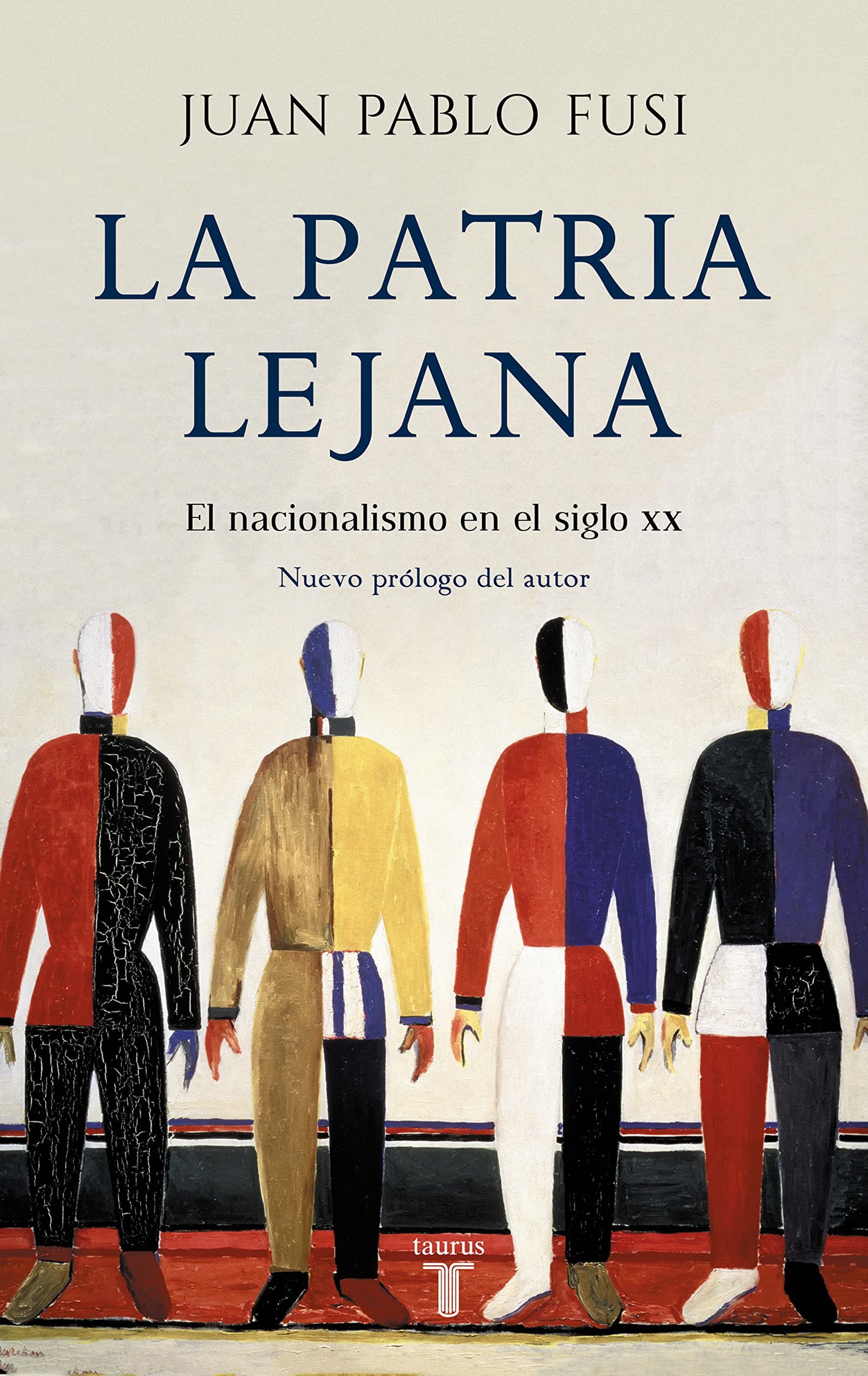 La patria lejana: El nacionalismo en el siglo XX (Historia)