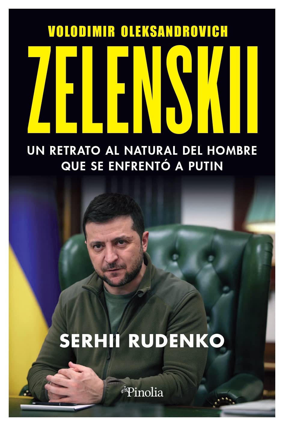 Zelenskii. Un retrato al natural del hombre que se enfentó a Putin
