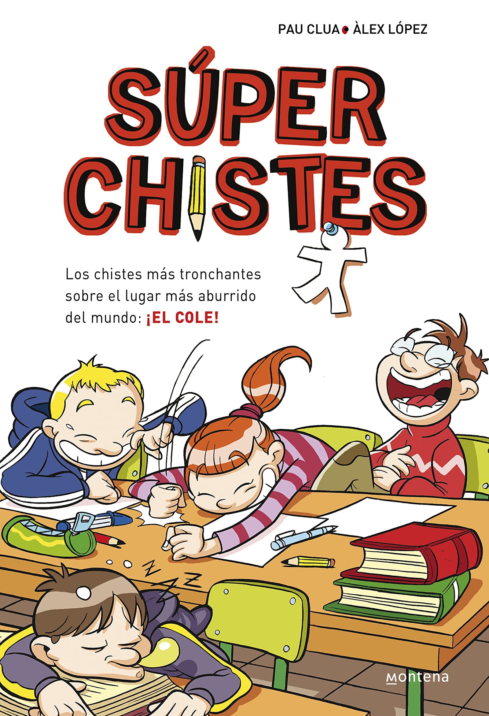 Súperchistes. Los Chistes Más Tronchante: Libro de chistes para niños y niñas: 1 (No ficción ilustrados)