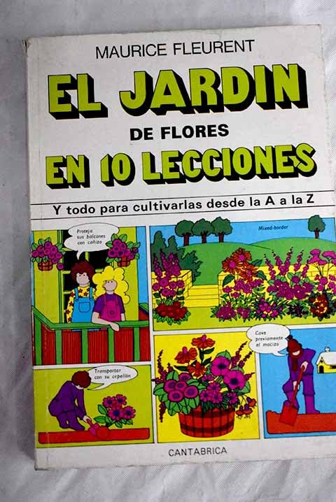 El Jardin de Flores - En 10 Lecciones