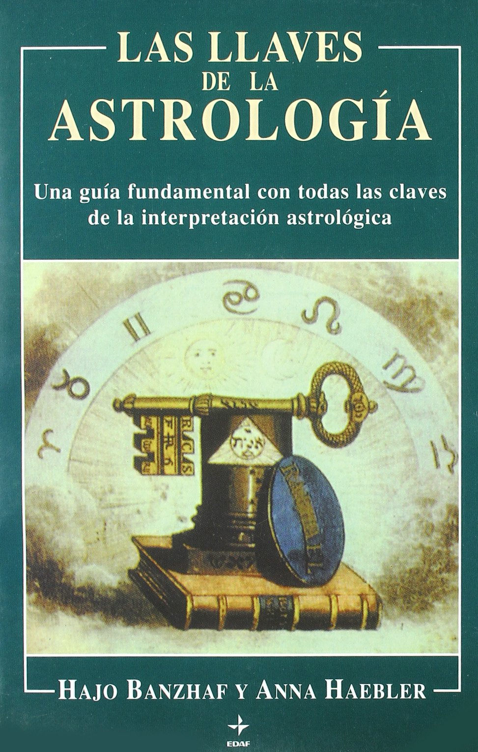 Llaves De La Astrologia, Las (Tabla de Esmeralda)