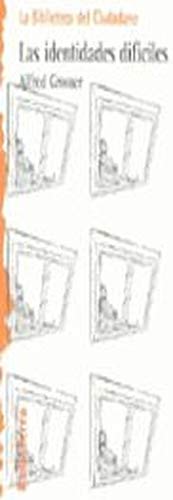 Las identidades difíciles (BIBLIOTECA DEL CIUDADANO)