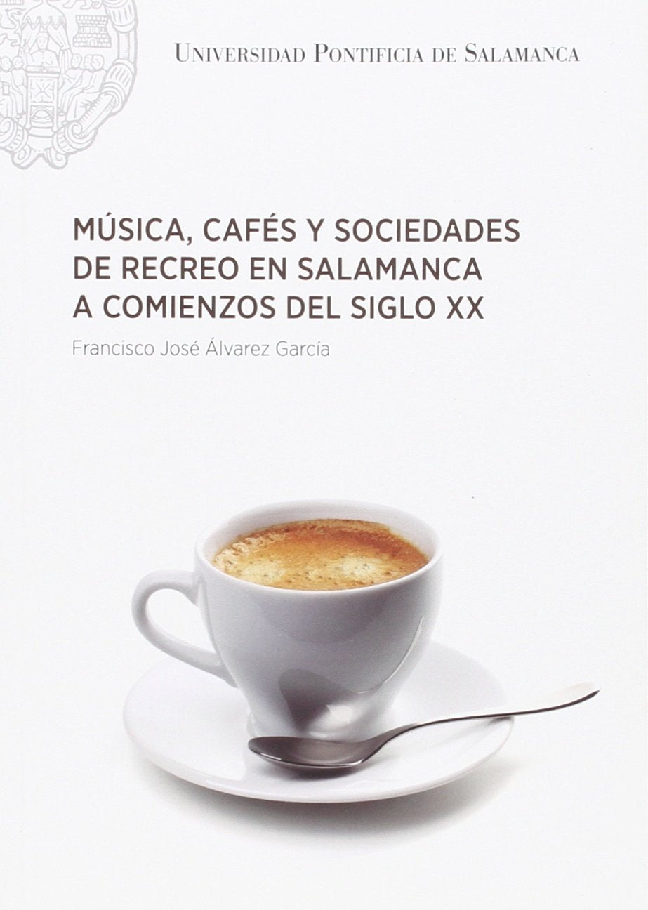 MUSICA, CAFES Y SOCIEDADES DE RECREO EN SALAMANCA A COMIENZO (SIN COLECCION)