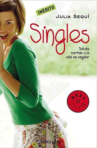 Singles : sácale partido a la vida en singular