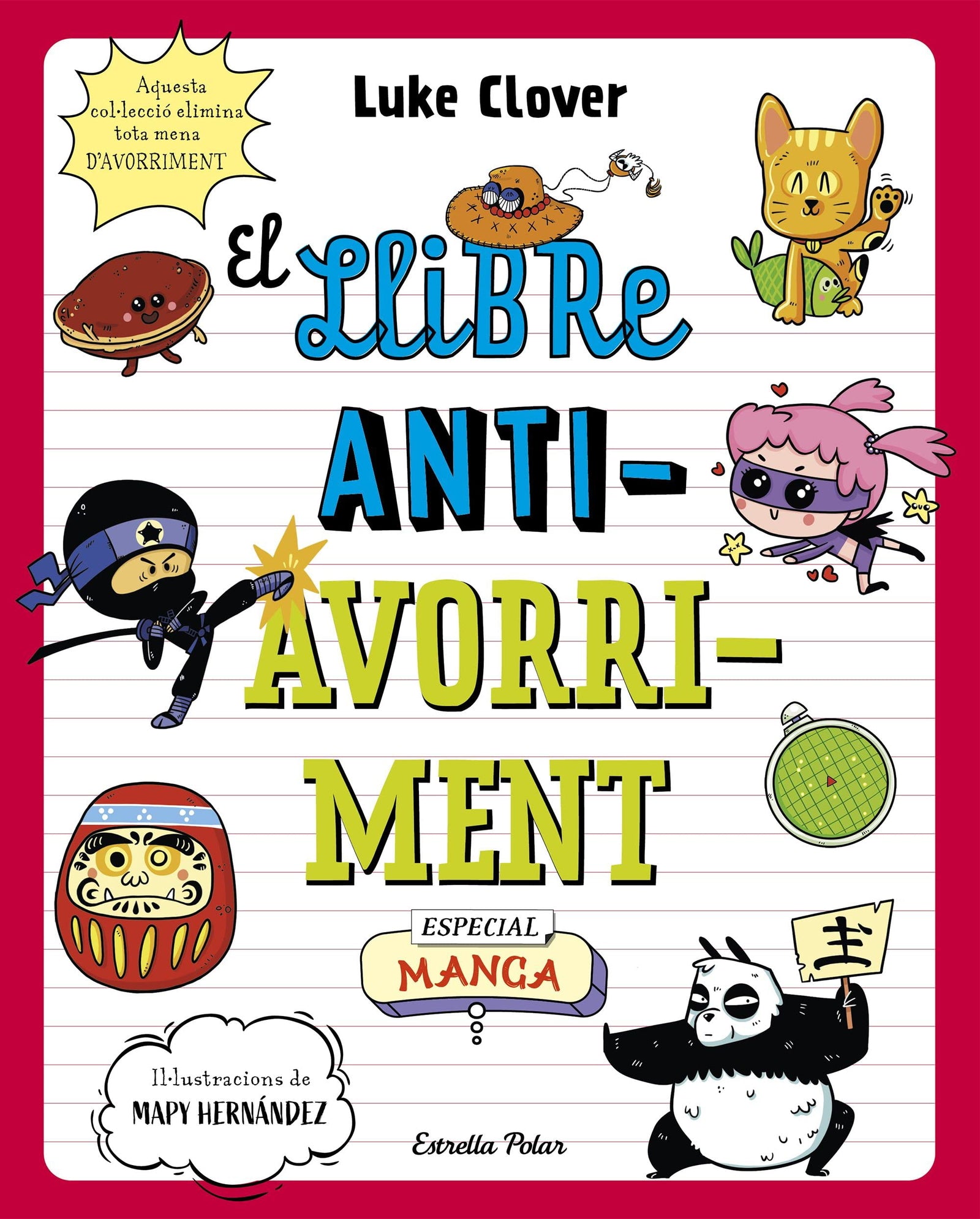 El llibre antiavorriment. Especial Manga: Un llibre perfecte per allunyar els nens i les nenes de les pantalles (Llibres d'entreteniment)