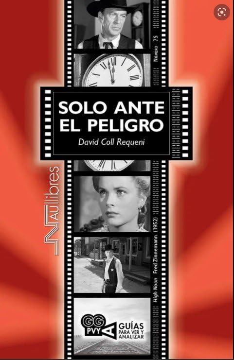 Solo ante el peligro. (High Noon), Fred Zinnemann (1952)