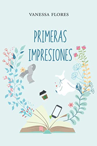 Primeras impresiones (Amor sin tóxicos)