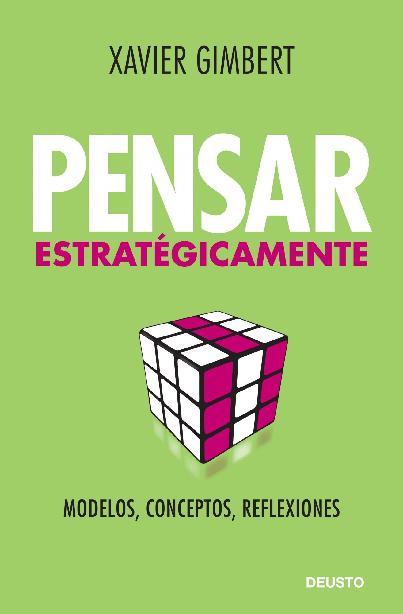 Pensar estratégicamente: Modelos, conceptos y reflexiones (MANAGEMENT)