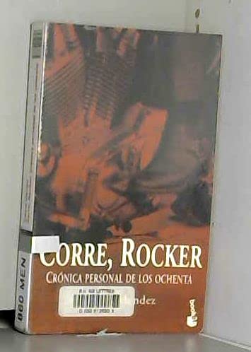 Corre, rocker - cronica personal de los ochenta (Booket Logista)