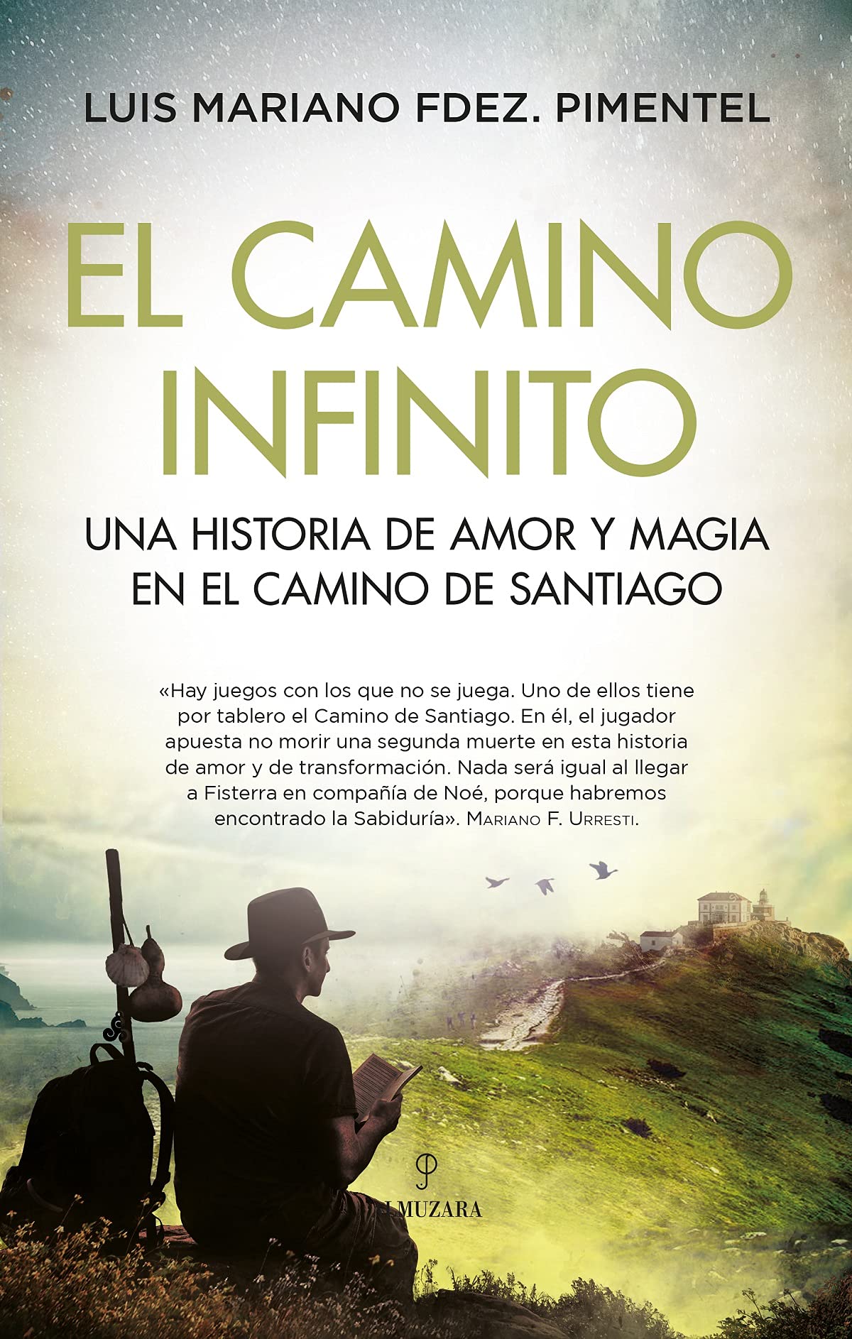 El camino infinito: Una historia de amor y magia en el Camino de Santiago (Novela)