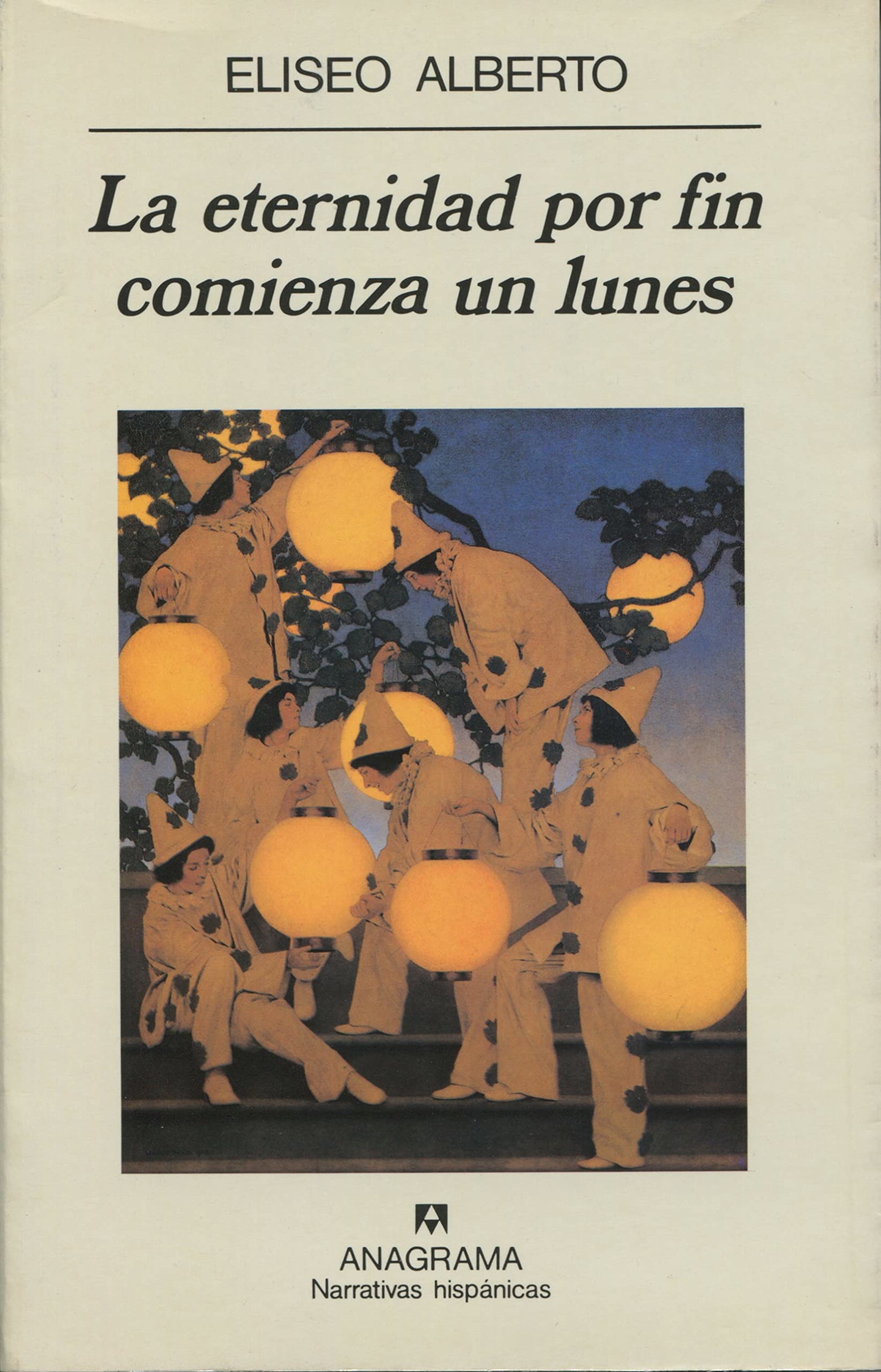 La eternidad por fin comienza un lunes: 167 (Narrativas hispánicas)