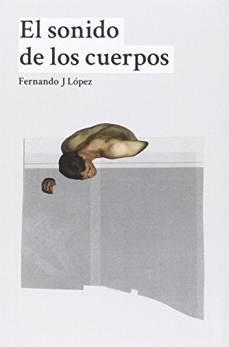 El Sonido De Los Cuerpos (DOS BIGOTES)