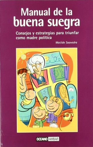 Manual de la buena suegra (MUY PERSONAL.RELACIONES)